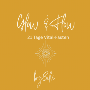 21 Tage Vital-Fasten Glow&Flow